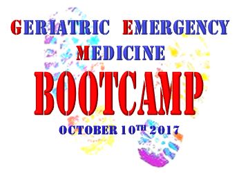 Geriatric Emergency Medicine Bootcamp
